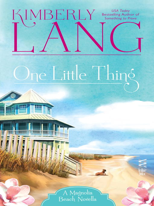 Title details for One Little Thing by Kimberly Lang - Available